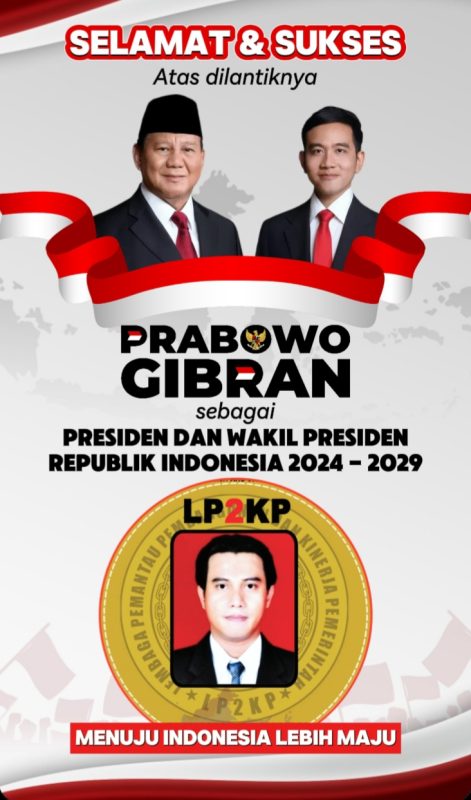 M. Zulhamsyah Direktur Intelijen LP2KP Ucapkan Selamat untuk Presiden Prabowo Subianto dan Wakil Presiden Gibran Rakabuming Raka 2024-2029: Menuju Indonesia Lebih Maju