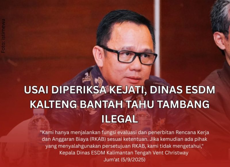 Usai Diperiksa Kejati, Dinas ESDM Kalteng Bantah Tahu Tambang Ilegal